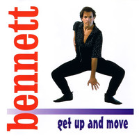 Bennett - Get Up and Move