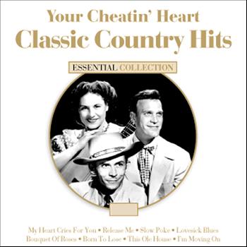 Various Artists - Your Cheatin Heart - Classic Country Hits