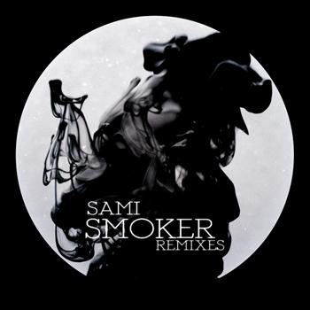 Sami - Smoker Remixes