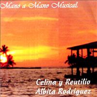Celina y Reutilio - Mano a Mano Musical