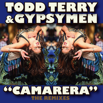Todd Terry - Camarera (2012 Mixes)
