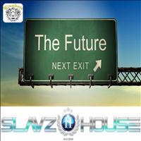 SlavzIIHouse - The Future