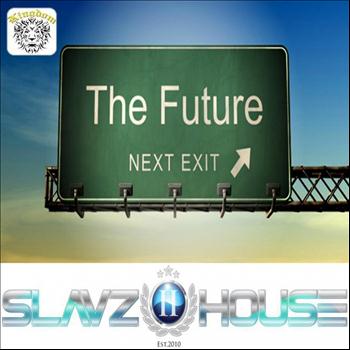 Slavziihouse - The Future
