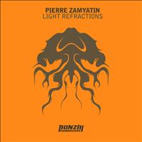 Pierre Zamyatin - Light Refractions