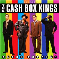 The Cash Box Kings - Black Toppin'