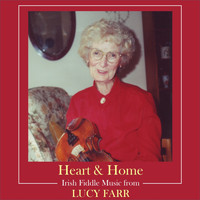 Lucy Farr - Heart & Home - Irish fiddle music from Lucy Farr