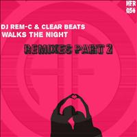 Dj Rem-C & Clear Beats - Wallks The Night