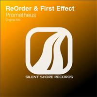 ReOrder & First Effect - Prometheus