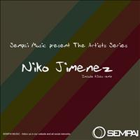 Niko Jimenez - Sempai Music The Artist Series Niko Jimenez