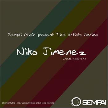Niko Jimenez - Sempai Music The Artist Series Niko Jimenez