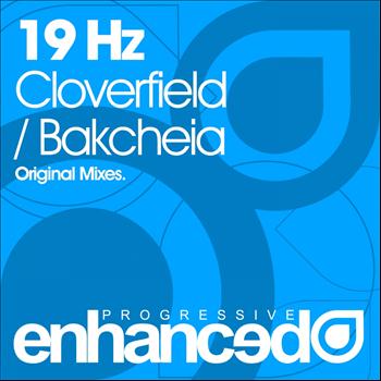 19 Hz - Cloverfield / Bakcheia