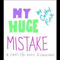 Cathy Fink - My Huge Mistake