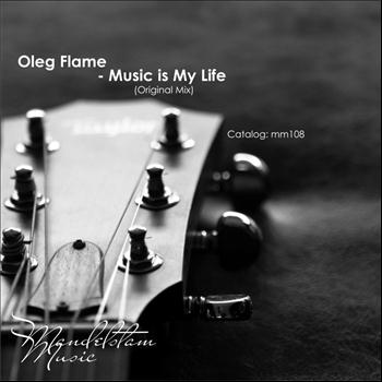 Oleg Flame - Music Is My Life