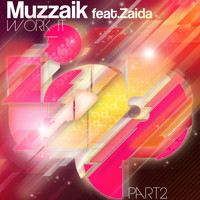 Muzzaik, Zaida - Work It (Remixes)