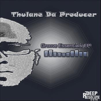 Thulane Da Producer - GrooveEssentials  EP