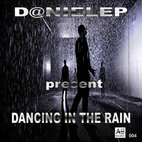 Ricky Presta & D@niele P - Dancing in the Rain