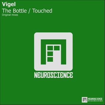 Vigel - The Bottle / Touched