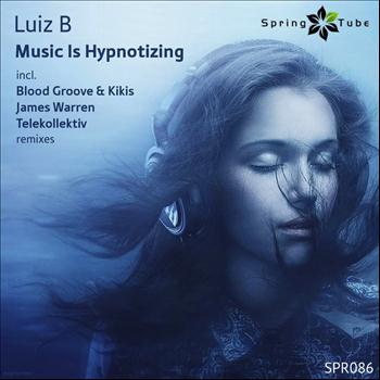 Luiz B - Music Is Hypnotizing