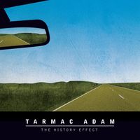 Tarmac Adam - The History Effect