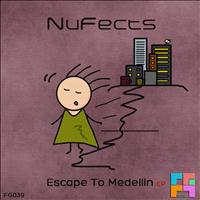 NuFects - Escape To Medellin EP