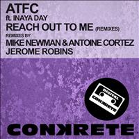 ATFC feat. Inaya Day - Reach Out To Me (Remixes)