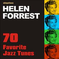 Helen Forrest - 70 Favorite Jazz Tunes by Helen Forrest