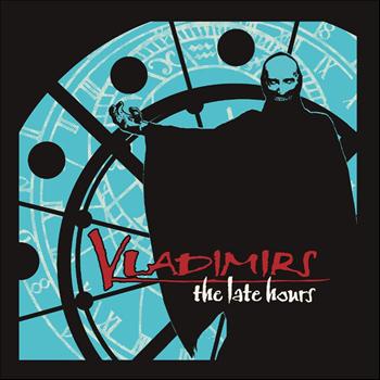 The Vladimirs - The Late Hours