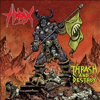 Hirax - Thrash and Destroy