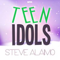 Steve Alaimo - Teen Idols