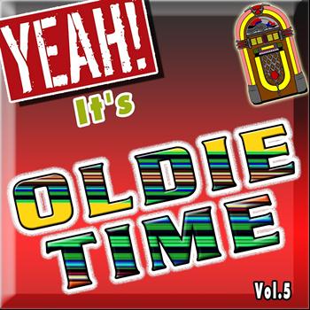 Various Artists - Yeah! It's Oldie Time, Vol. 5