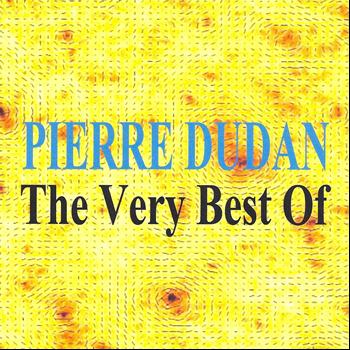 Pierre Dudan - The very best of