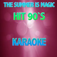 Karaoke Band - The Summer Is Magic (Hit 90's - Karaoke Version Originally Performed by Playhitty)