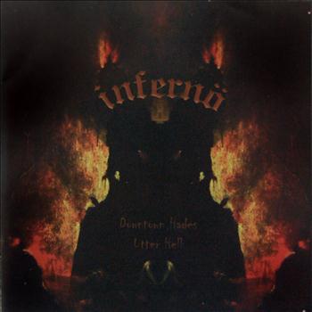 Inferno - Downtown Hades / Utter Hell