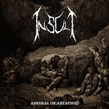 Insult - Abysmal Incantations