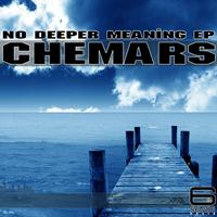 Chemars - No Deeper Meaning Ep