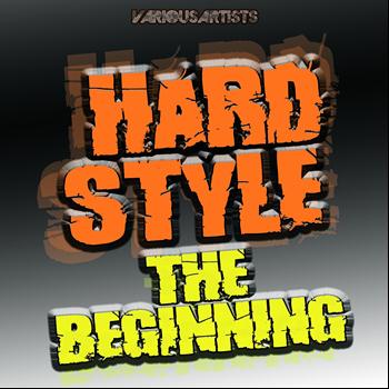 Various Artists - Hardstyle the Beginning