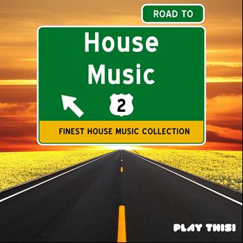 Various Artists - Road to House Music, Vol. 2