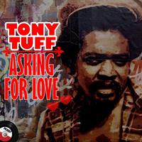 Tony Tuff, Pick out All Stars - Asking for Love