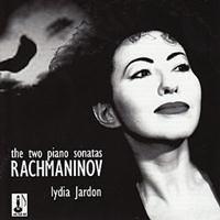 Lydia Jardon - Rachmaninoff: Two Piano Sonatas