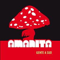 Amanita - Gente a Sud