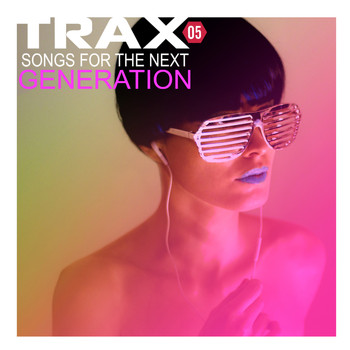 Various Artists - Trax 5  Songs For The Next Generation