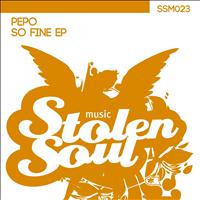Pepo - So Fine EP