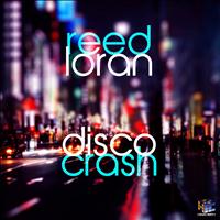 Reed Loran - Disco Crash