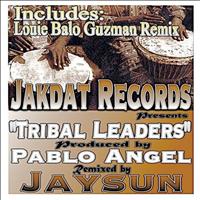 Pablo Angel - Tribal Leaders