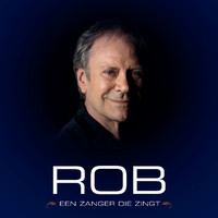 Rob De Nijs - Een Zanger Die Zingt