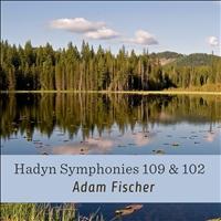 Adam Fischer - Hadyn Symphonies 109 & 102