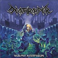 Deathraiser - Violent Aggression
