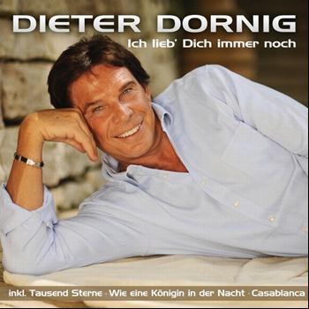 Dieter Dornig - Ich lieb' dich immer noch