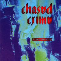 Chased Crime - Transitory - Debut Album