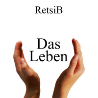 Retsib - Das Leben